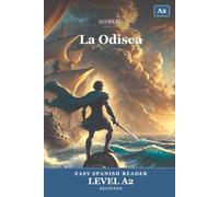 La Odisea: The Odyssey in Easy Spanish - Graded Reader A2 (CEFR) for Beginner Learners