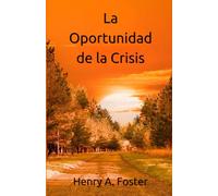 La Oportunidad de la Crisis