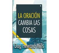 La oración cambia las cosas