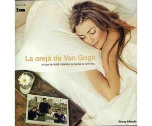 La Oreja de Van Gogh - Lo Que Te Conte Mientras Te Hacias la Do