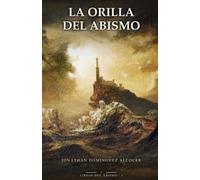 La orilla del abismo (Libros del Abismo)