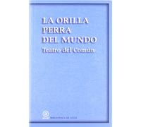La orilla perra del mundo