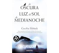 La oscura luz del sol de medianoche