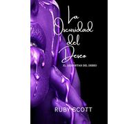 La Oscuridad del Deseo: Un romance lésbico lleno de pasión: 2 (El Despertar del Deseo)