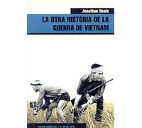La Otra Historia de La Guerra de Vietnan (Ensayo)