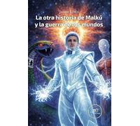 LA OTRA HISTORIA DE MALKÚ Y LA GUERRA DE LOS MUNDOS (Chronos)