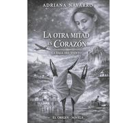 LA OTRA MITAD ES CORAZÓN: LA SAGA DEL VIENTO
