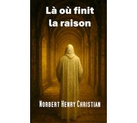 Là où finit la raison