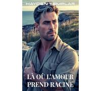 Là où l'amour prend racine