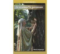 Là où naissent les guérisseuses: Récit initiatique