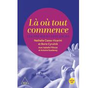 Là où tout commence - Les premiers 1000 jours