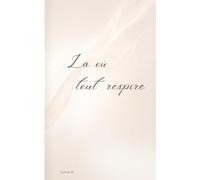 Là où tout respire