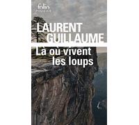 Là où vivent les loups (Folio policier)
