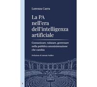 La PA nell'era dell'intelligenza artificiale: Comunicare, valutare, governare nella pubblica amministrazione che cambia