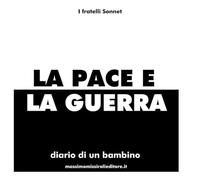 LA PACE E LA GUERRA: diario di un bambino