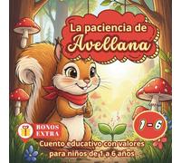 La paciencia de Avellana: Cuento educativo con valores para niños de 1 a 6 años