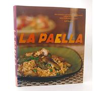 La Paella: Deliciously Authentic Rice Dishes from Spain's Mediterranean Coast