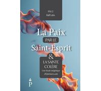 La paix par le Saint-Esprit et la sainte colère: Une étude exégétique d'Éphésiens 4:26: 2 (Peace by the Spirit)