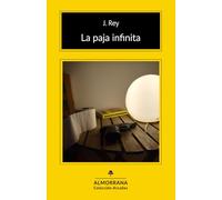 La paja infinita: 1 (Colección Arcadas)