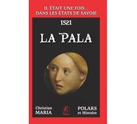 La pala (Il était une fois dans les Etats de Savoie)