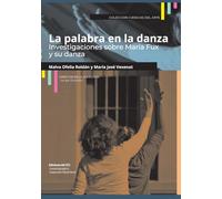 La Palabra en la Danza: Investigaciones sobre María Fux y su Danza
