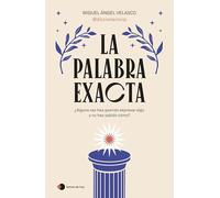 La palabra exacta - Spanish Language Paperback NEW Wilson, Adam 21/01/2024