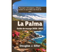 La Palma Guide de voyage 2026-2027