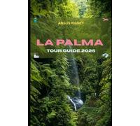 LA PALMA TOUR GUIDE 2025