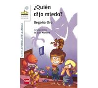 La pandilla de la ardilla 2. ¿Quién dijo miedo? (El Barco de Vapor Blanca)