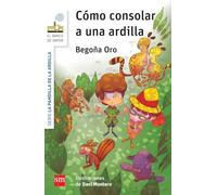 La pandilla de la ardilla 3. Cómo consolar a una ardilla (El Barco de Vapor Blanca)