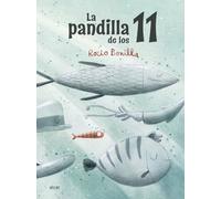 La Pandilla de Los 11: 166 (Álbumes Ilustrados castellano)