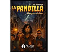 La Pandilla: El regreso de Baal