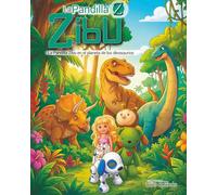 La Pandilla Zibu en el planeta de los dinosaurios