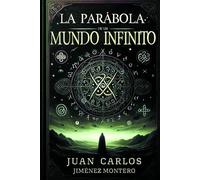 LA PARÁBOLA DE UN MUNDO INFINITO