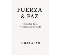 La paradoja de la fuerza y la paz