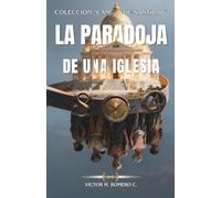 LA PARADOJA DE UNA IGLESIA (CAMINO DE SANTIDAD)