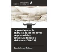 La paradoja en la encrucijada de las leyes empresariales estadounidenses y africanas (OHADA)