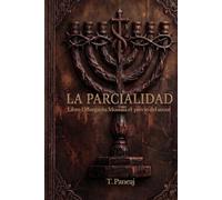 LA PARCIALIDAD: LIBRO I MARGARITA MOREIRA EL PRECIO DEL AMOR