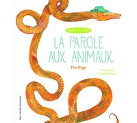 La parole aux animaux: Florilège