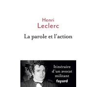 La parole et l'action: Mémoires d'un avocat militant