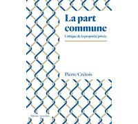La Part commune: Critique de la propriété privée