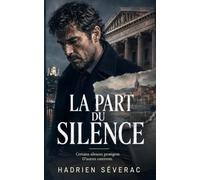 La Part du Silence: Thriller psychologique (Les Failles du Sceau)