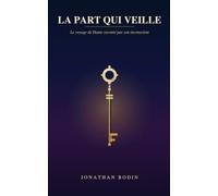 La part qui veille: Le voyage de Dante raconté par son inconscient
