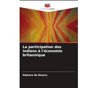 La participation des Indiens à l'économie britannique