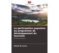 La participation populaire au programme de développement du tourisme: Politiques publiques