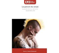 La parure du corps: Du sacrifice de soi au culte du moi deuxième édition, 2025