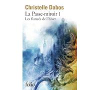 La Passe-miroir I: Les Fiancés de l'hiver – Gallimard