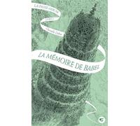 La Passe-miroir: La mémoire de Babel (3)