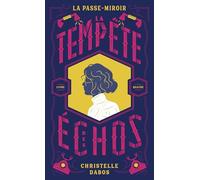 La Passe-miroir: La tempête des échos - Édition anniversaire (4)