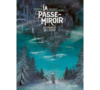 La Passe-Miroir: Les Fiancés de l'hiver (1)